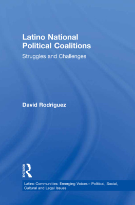 David Rodriguez - Latino National Political Coalitions: Struggles and Challenges