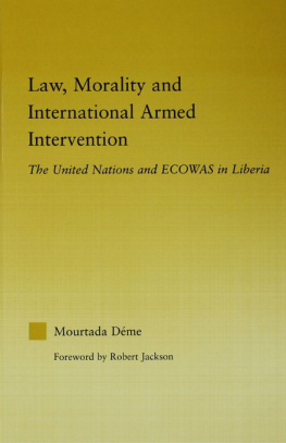 Mourtada Deme - Law, Morality, and International Armed Intervention: The United Nations and ECOWAS