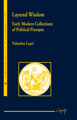 Valentina Lepri - Layered Wisdom: Early Modern Collections of Political Precepts