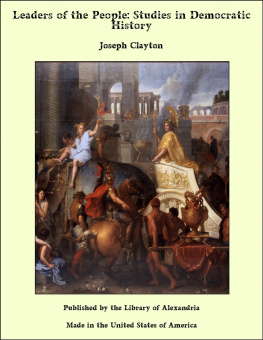 Joseph Clayton - Leaders of the People: Studies in Democratic History