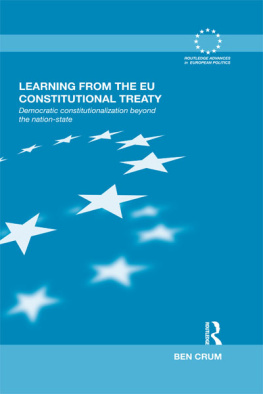 Ben Crum - Learning From the EU Constitutional Treaty: Democratic Constitutionalization Beyond the Nation-State