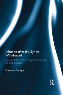 Ohannes Geukjian - Lebanon After the Syrian Withdrawal: External Intervention, Power-Sharing and Political Instability