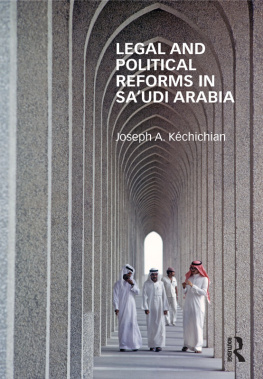 Joseph A. Kéchichian Legal and Political Reforms in Saudi Arabia