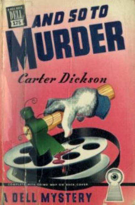 Carter Dickson (John Dickson Carr) - And So to Murder