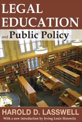 Harold D. Lasswell - Legal Education and Public Policy