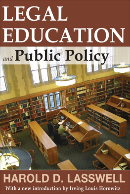 Harold D. Lasswell Legal Education and Public Policy