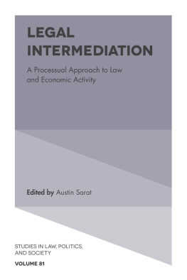 Austin Sarat Legal Intermediation: A Processual Approach to Law and Economic Activity