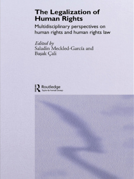 Saladin Meckled-García - The Legalization of Human Rights: Multidisciplinary Perspectives on Human Rights and Human Rights Law