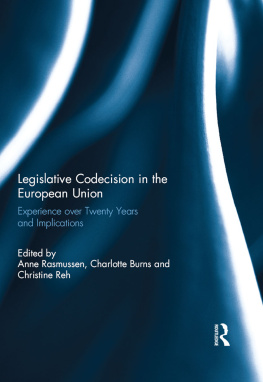 Anne Rasmussen Legislative Codecision in the European Union: Experience Over Twenty Years and Implications