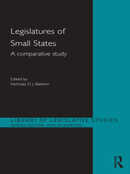 Nicholas D. J. Baldwin - Legislatures of Small States: A Comparative Study