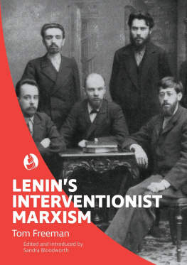 Tom Freeman Lenins Interventionist Marxism