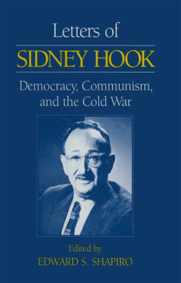 Sidney Hook - Letters of Sidney Hook: Democracy, Communism and the Cold War: Democracy, Communism and the Cold War