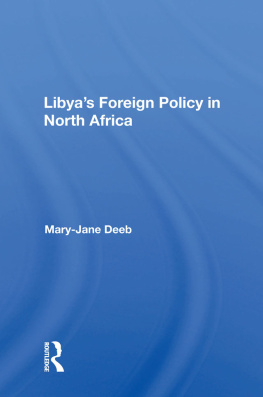 Mary-Jane Deeb - Libyas Foreign Policy in North Africa