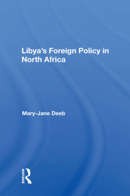 Mary-Jane Deeb Libyas Foreign Policy in North Africa