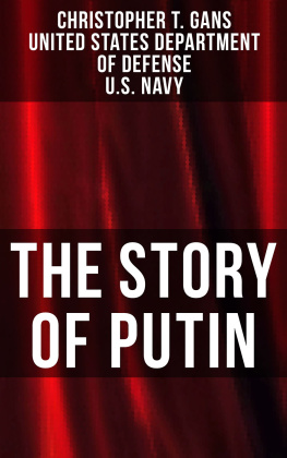 Christopher T. Gans The Story of Putin