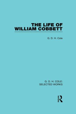 G. D. H. Cole The Life of William Cobbett