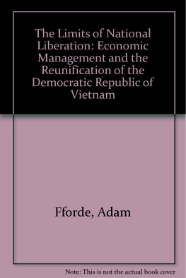 Adam Fforde - The Limits of National Liberation: Problems of Economic Management in the Democratic Republic of Vietnam, With a Statistical Appendix