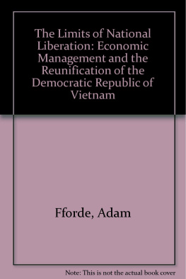 Adam Fforde The Limits of National Liberation: Problems of Economic Management in the Democratic Republic of Vietnam, With a Statistical Appendix