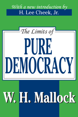 William Hurrell Mallock - The Limits of Pure Democracy