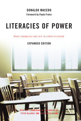 Donaldo Macedo - Literacies of Power: What Americans Are Not Allowed to Know