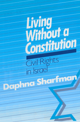 Daphna Sharfman - Living Without a Constitution: Civil Rights in Israel