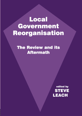 Steve Leach Local Government Reorganisation: The Review and Its Aftermath