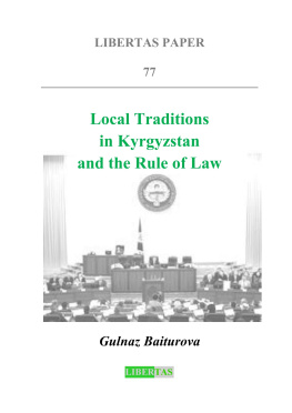 Gulnaz Baiturova - Local Traditions in Kyrgyzstan and the Rule of Law