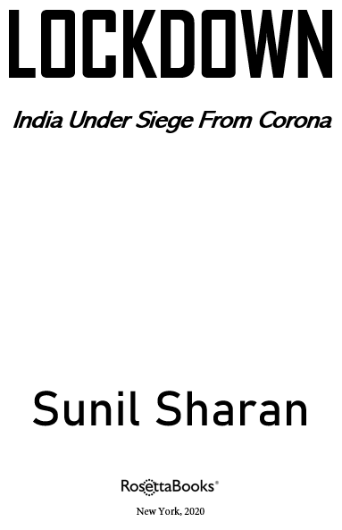 Lockdown India Under Siege From Corona Copyright 2020 by Sunil Sharan All - photo 1