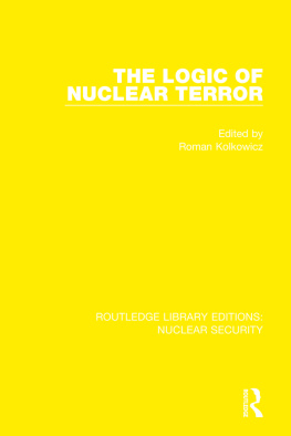 Roman Kolkowicz The Logic of Nuclear Terror