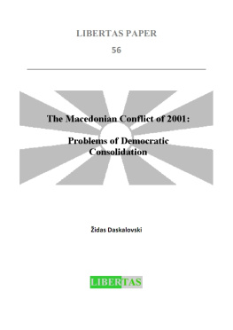 Židas Daskalovski - The Macedonian Conflict of 2001: Problems of Democratic Consolidation