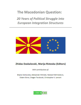 Zhidas Daskalovski The Macedonian Question:20 Years of Political Struggle into European Integration Structures.