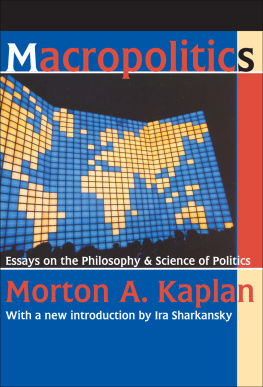 Friedrich Meinecke Macropolitics: Essays on the Philosophy and Science of Politics