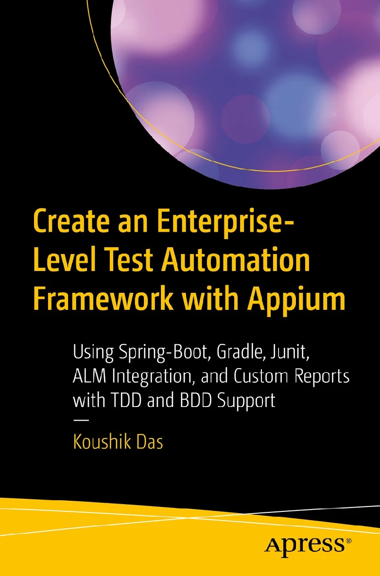 Create an Enterprise- Level Test Automation Framework with Appium Using - photo 1