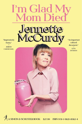 Jennette McCurdy - Im Glad My Mom Died