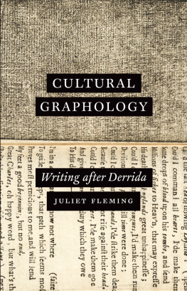 Juliet Fleming Cultural Graphology: Writing after Derrida