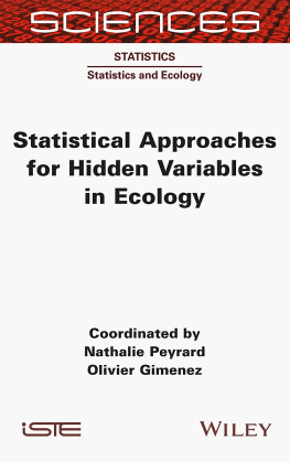 Olivier Gimenez Statistical Approaches for Hidden Variables in Ecology