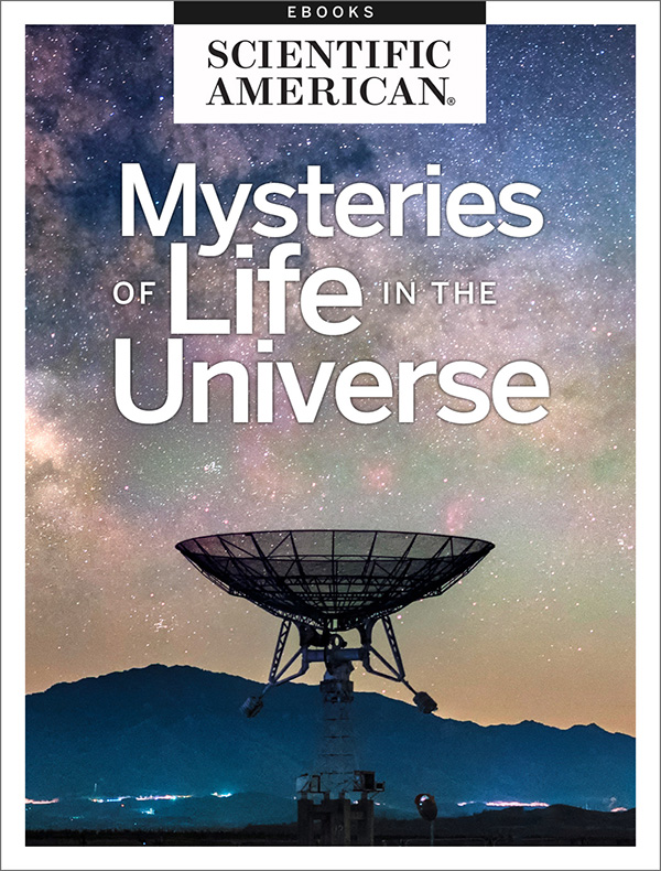 Mysteries of Life in the Universe From the Editors of Scientific American Cover - photo 1