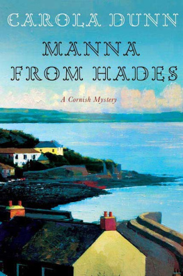 Carola Dunn Manna from Hades: A Cornish Mystery