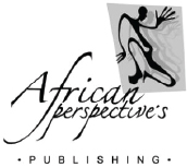 African Perspectives Publishing PO Box 95342 Grant Park 2051 South Africa - photo 2