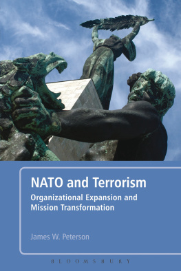 James W. Peterson NATO and Terrorism: Organizational Expansion and Mission Transformation