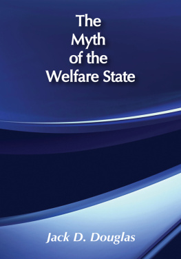 Jack D. Douglas The Myth of the Welfare State