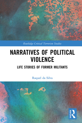 Raquel da Silva - Narratives of Political Violence: Life Stories of Former Militants