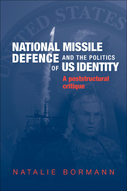 Natalie Bormann - National Missile Defence and the Politics of US Identity: A Postcultural Critique