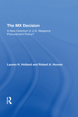 Lauren H. Holland - The Mx Decision: A New Direction in U.s. Weapons Procurement Policy?
