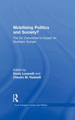 Sonia Lucarelli - Mobilising Politics and Society?: The EU Conventions Impact on Southern Europe