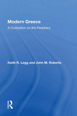 Keith R Legg Modern Greece: A Civilization on the Periphery