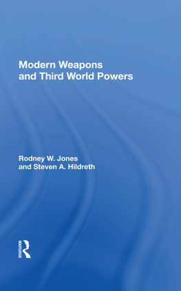 Rodney W Jones Modern Weapons and Third World Powers