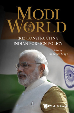 Sinderpal Singh - Modi and the World: (Re) Constructing Indian Foreign Policy