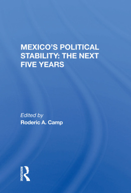 Roderic Ai Camp Mexicos Political Stability: The Next Five Years