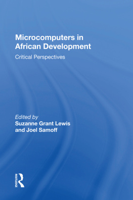 Suzanne Grant Lewis Microcomputers in African Development: Critical Perspectives